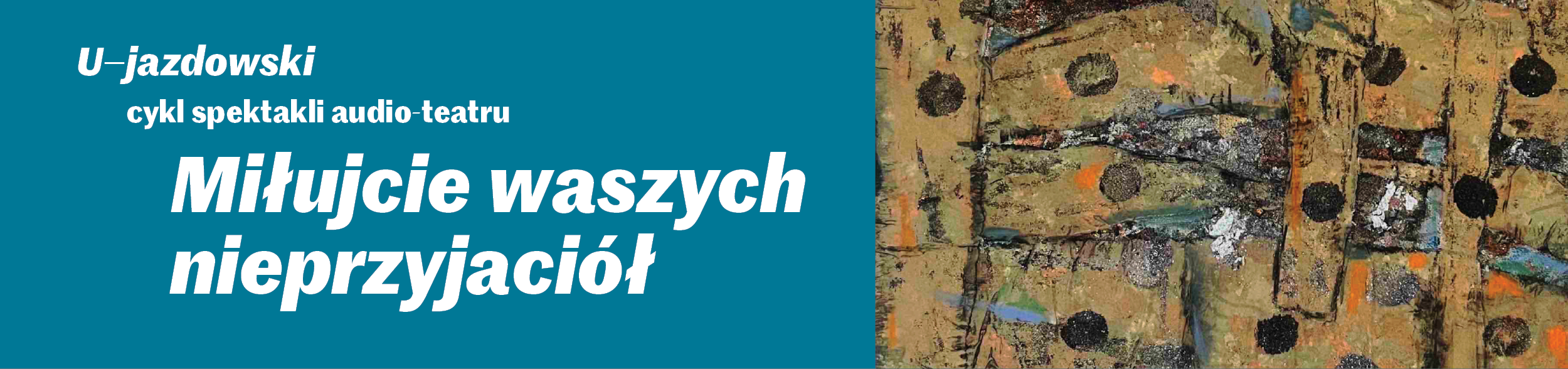 Miłujcie waszych nieprzyjaciół